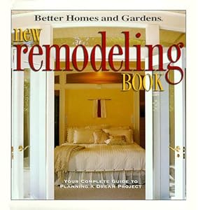 New Remodeling Book: Your complete guide to planning a dream project
