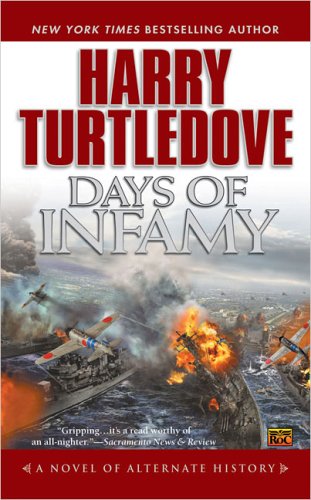 Days of Infamy (Pearl Harbor) by Harry Turtledove