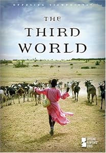 Third World (Opposing Viewpoints) by David M. Haugen