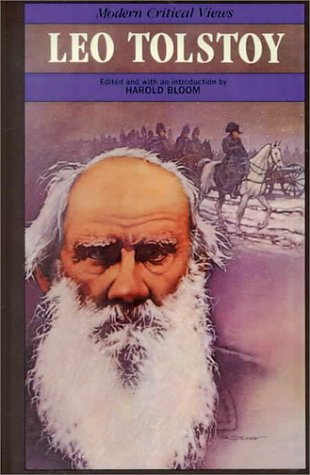 Leo Tolstoy (Bloom's Modern Critical Views) by Harold Bloom