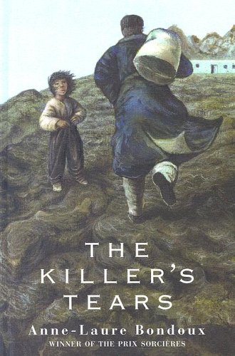 The Killer's Tears by Anne-Laure Bondoux