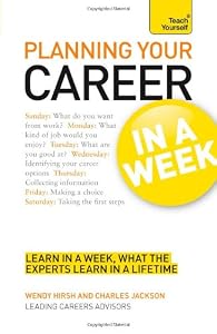 Planning Your Career In a Week A Teach Yourself Guide (Teach Yourself: Business)