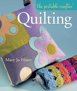 The Portable Crafter: Quilting
