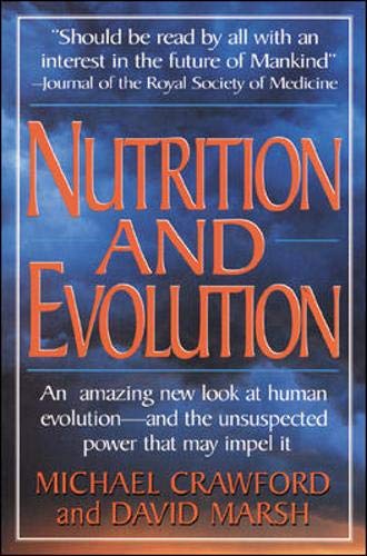 Nutrition and Evolution: Food in Evolution and the Future by Michael Crawford