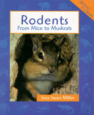 Rodents by Sara Swan Miller