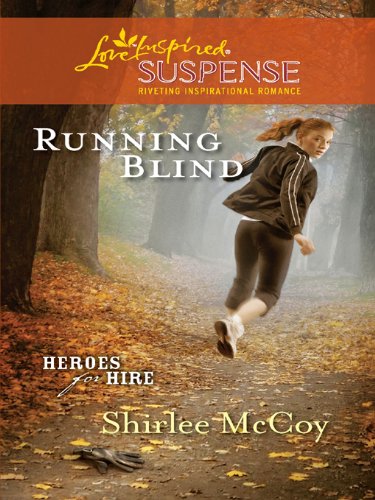 Running Blind by Shirlee McCoy