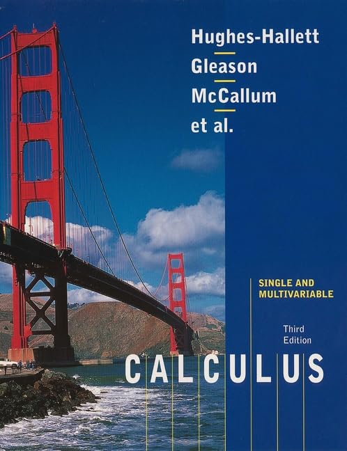 Calculus, Single and Multivariable by Deborah Hughes-Hallett