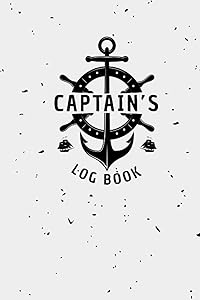Captains Log Book: Boat Log Book / Ship Log Book / Power Boat Log Book / Sailing Log Book / Maintenance Log Book Journal for Boat Trip and maintenance Record keeping best Gift for Captain by DigiBigi Press and Publication
