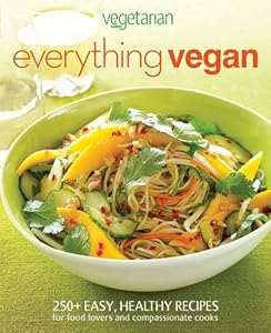 Vegetarian Times Everything Vegan by Vegetarian Times