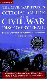 Frommer's The Civil War Trust's Official Guide to the Civil War Discovery Trail by Civil War Trust