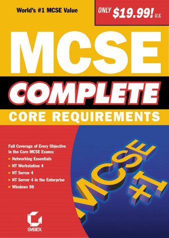 McSe Complete: Core Requirements by Sybex Inc