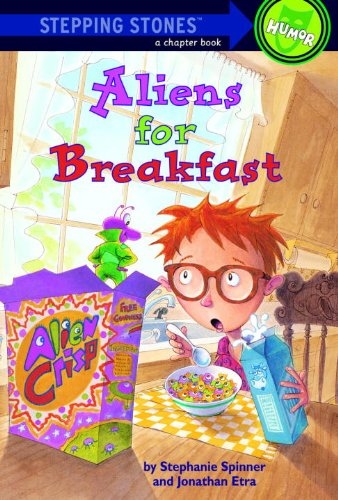 Aliens for Breakfast by Stephanie Spinner