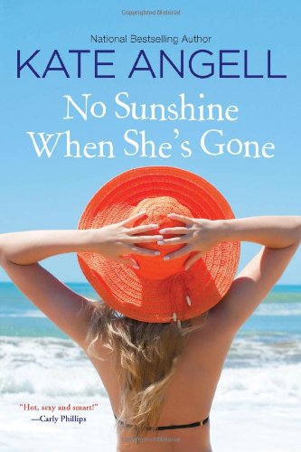 No Sunshine When She's Gone by Kate Angell