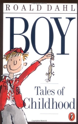 Boy: Tales of Childhood by Roald Dahl