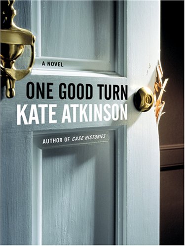 One Good Turn by Kate Atkinson