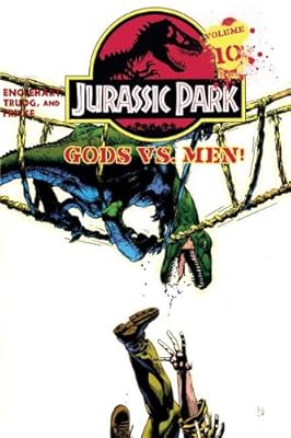 Jurassic Park 10: Gods Vs. Men!