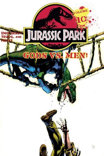 Jurassic Park 10: Gods Vs. Men! by Steve Englehart 				  						  					 		 			  					  		                  	                   		                  			(Adapter)