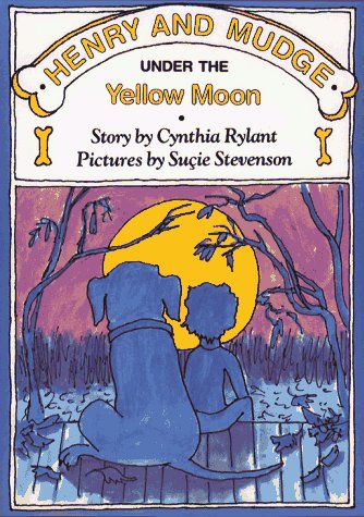 Under the Yellow Moon (Henry and Mudge) by Cynthia Rylant