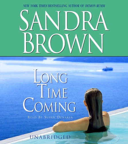 Long Time Coming by Sandra Brown