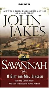 Savannah {or} a Gift for Mr. Lincoln by John Jakes