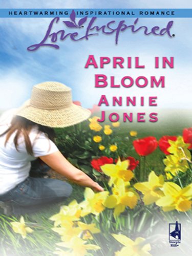 April in Bloom by Annie Jones