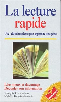 Marabout La lecture rapide : Une méthode moderne pour apprendre sans peine, lire mieux et davantage, décupler son information
