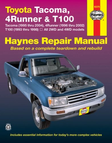 TOYOTA TACOMA (1995-2004), 4RUNNER (1996-2002) & T100 (1993-1998)(Haynes Repair Manual) by Haynes