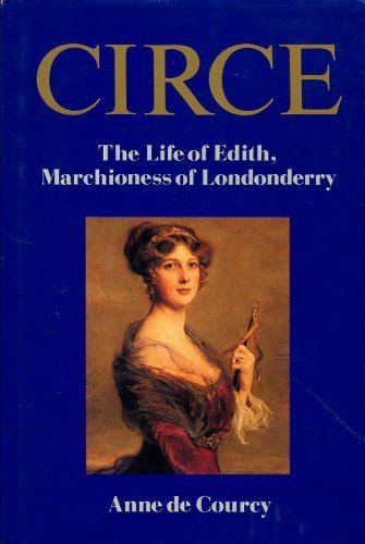 Circe: Edith, Marchioness of Londonderry by Anne De Courcy (1992-06-29) by Anne de Courcy