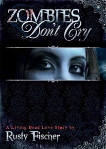 Zombies Don't Cry