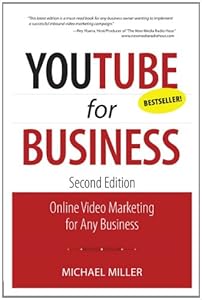 YouTube for Business: Online Video Marketing for Any Business