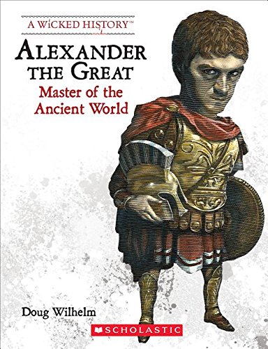 Alexander the Great by Doug Wilhelm