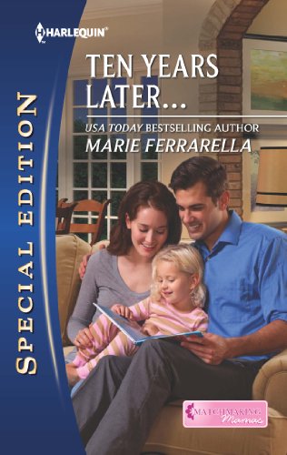 Ten Years Later... by Marie Ferrarella