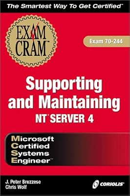 MCSE Supporting and Maintaining NT Server 4 Exam Cram (Exam: 70-244)