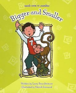 Bigger and Smaller (Magic Door to Learning)