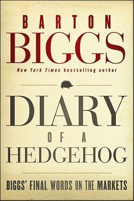 Diary of a Hedgehog: Biggs' Final Words on the Markets
