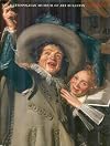 The Metropolitan Museum of Art Bulletin, Volume LXIX, Number 1, Summer 2011: Franz Hals: Style and Substance