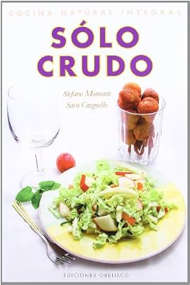 Solo crudo (Spanish Edition)