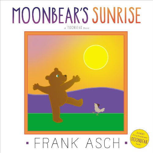 Moonbear's Sunrise by Frank Asch 				  						  					 		 			  					  		                  	                   		                  			(Author, Illustrator)