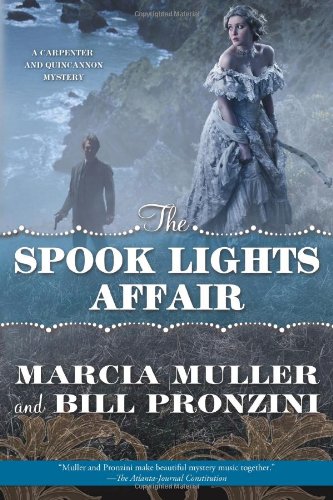The Spook Lights Affair: A Carpenter and Quincannon Mystery by Marcia Muller