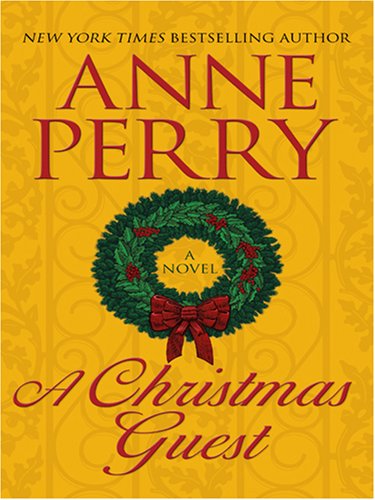 A Christmas Guest by Anne Perry