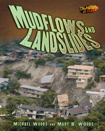 Mudflows and Landslides (Disasters Up Close) by Michael Woods