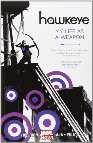 Hawkeye, Vol. 1: My Life as a Weapon by Matt Fraction