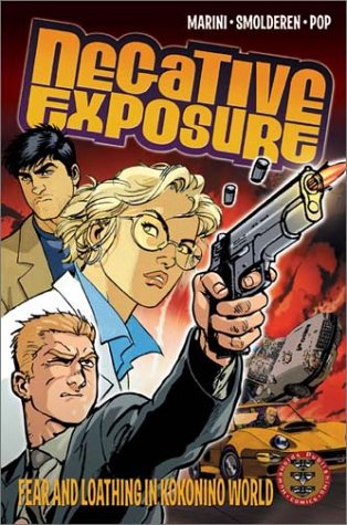 Negative Exposure: Fear and Loathing in Kokonino World by Thierry Smolderen