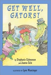 Get Well, Gators! (Gator Girls) by Lynn Musinger