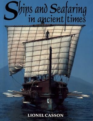 Ships and Seafaring in Ancient Times