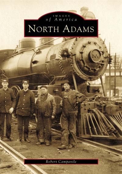 North Adams (MA) (Images of America) by Robert Campanile