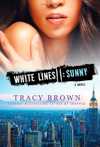 White Lines II: Sunny: A Novel by Tracy Brown