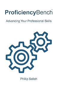 ProficiencyBench: Advancing Your Professional Skills by Phillip Selleh