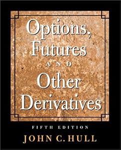 Options, Futures, and Other Derivatives (5th Edition) by John C. Hull