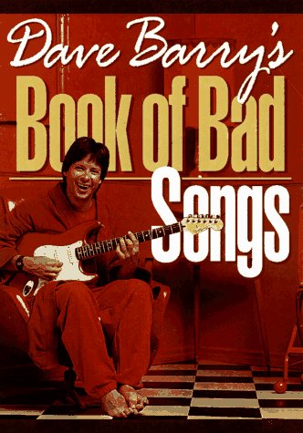 Dave Barry's Book of Bad Songs by Dave Barry